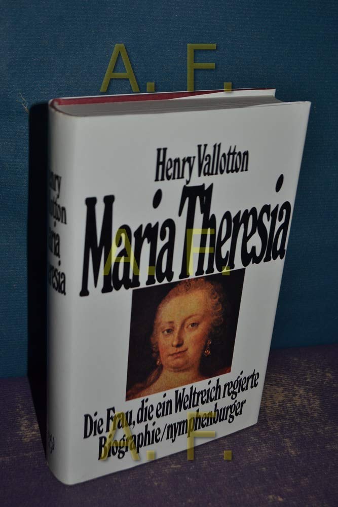 Maria Theresia. Die Frau, die ein Weltreich regierte Memories