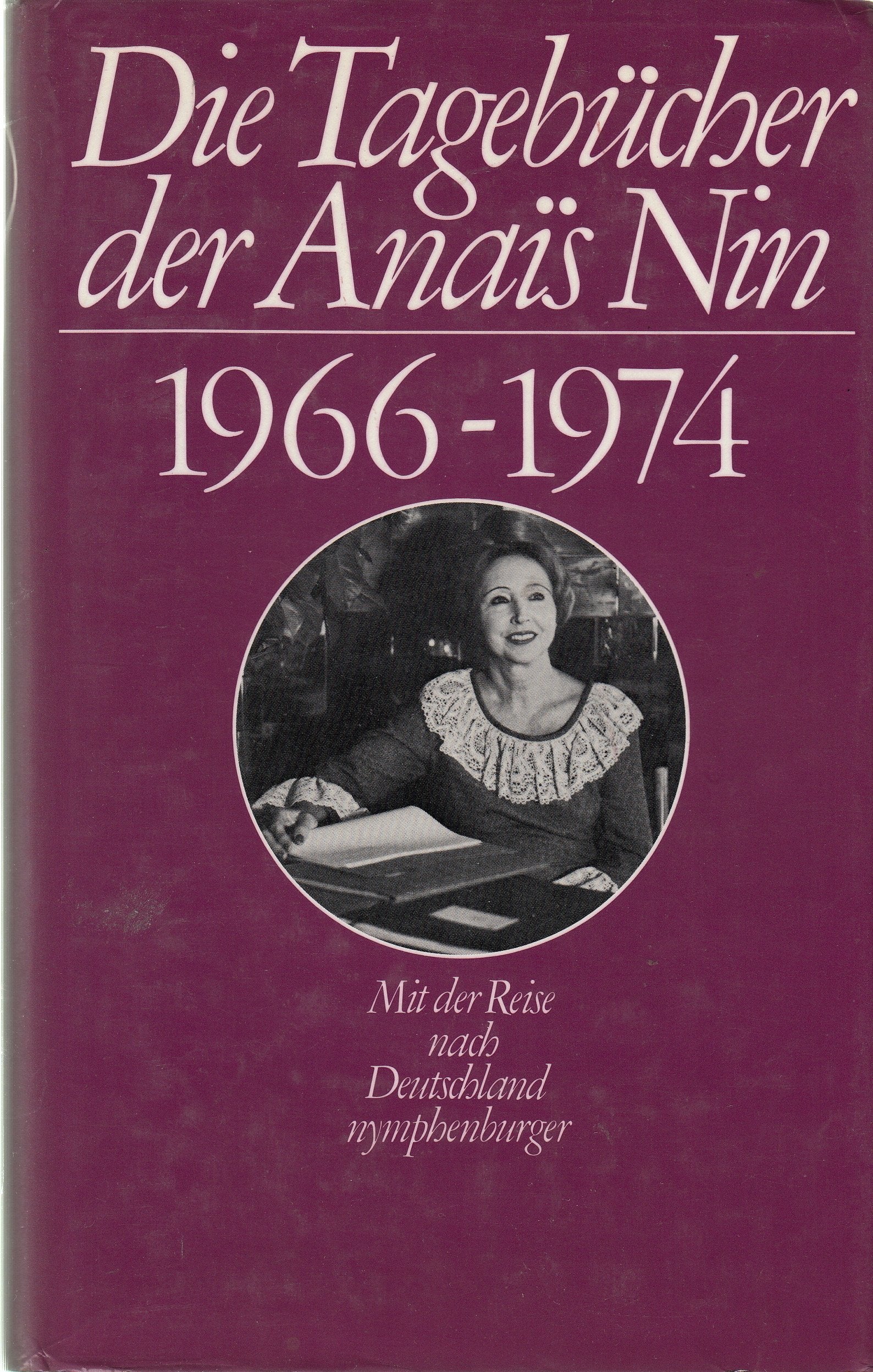 Tagebücher: 1966-1974, mit dem Besuch in Deutschland Contemporary literature