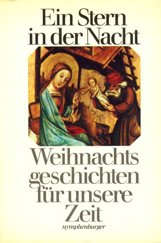 Ein Stern in der Nacht: Weihnachtsgeschichten für unsere Zeit Fiction