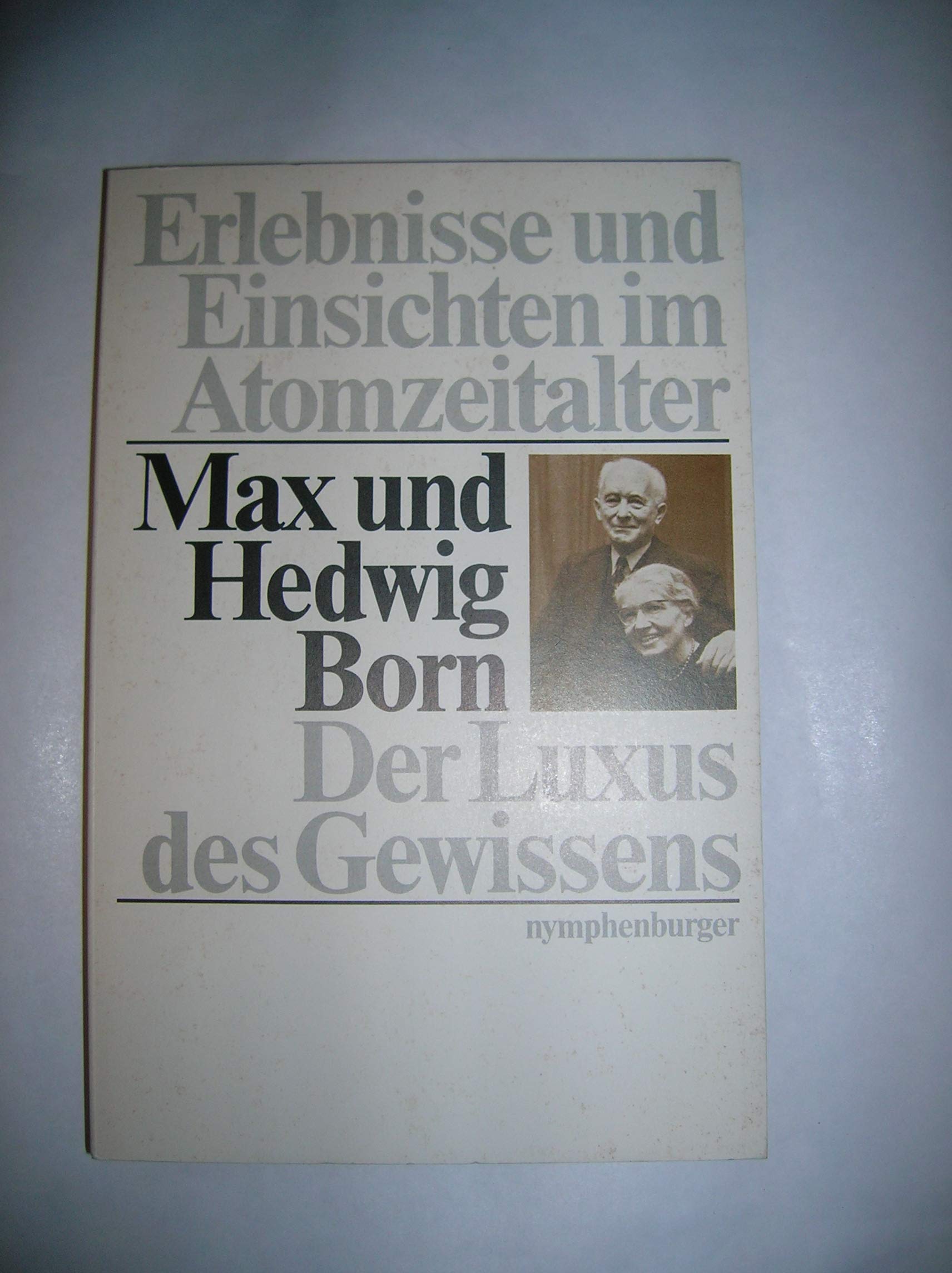 Der Luxus des Gewissens. Erlebnisse und Einsichten im Atomzeitalter Books