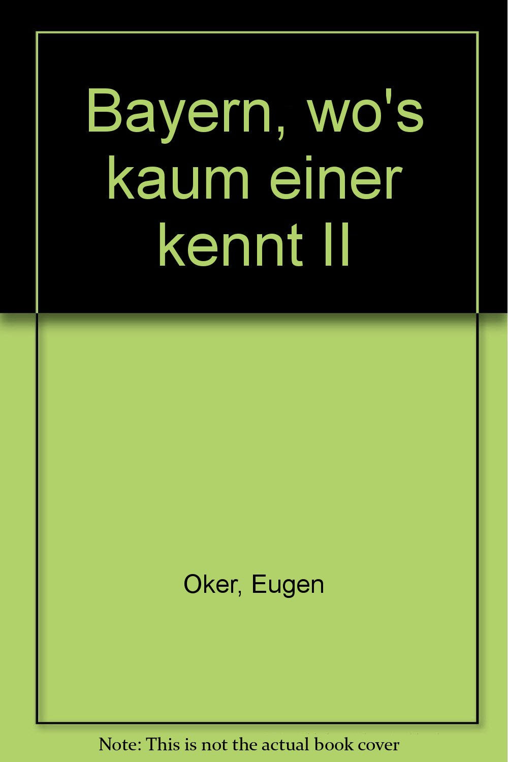 Bayern, wo's kaum einer kennt II Books