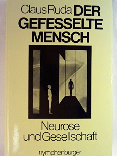 Der gefesselte Mensch. Neurose und Gesellschaft Health, Nutrition & Fitness