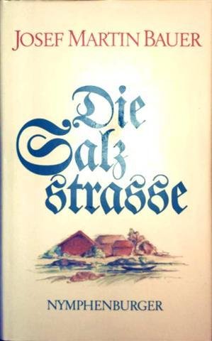 Die Salzstrasse. Roman Contemporary literature