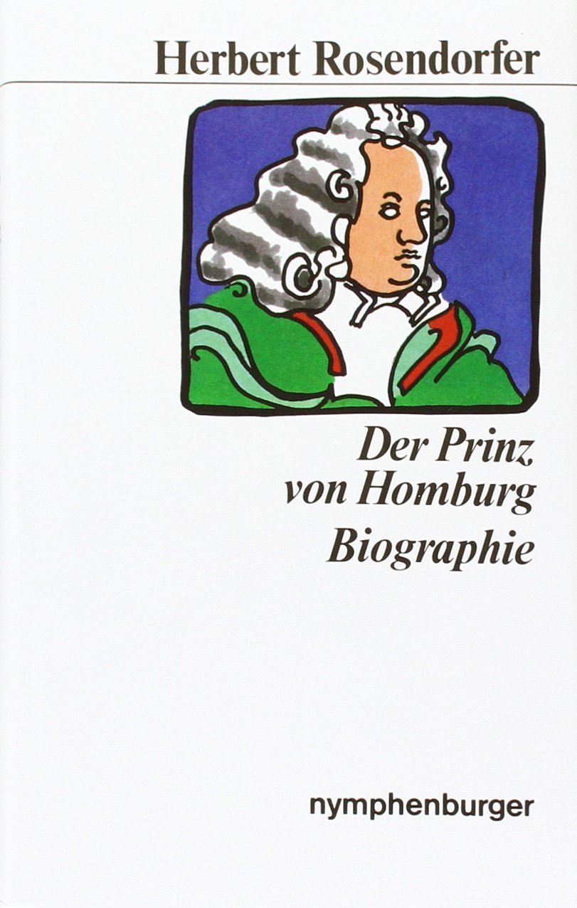 Werkausgabe / Der Prinz von Homburg: Biographie Politics & Society