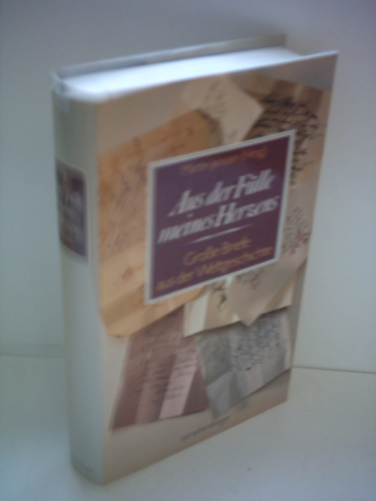 Aus der Fülle meines Herzens - Große Briefe aus der Weltgeschichte - Herausgegeben von M. Jenssen Books