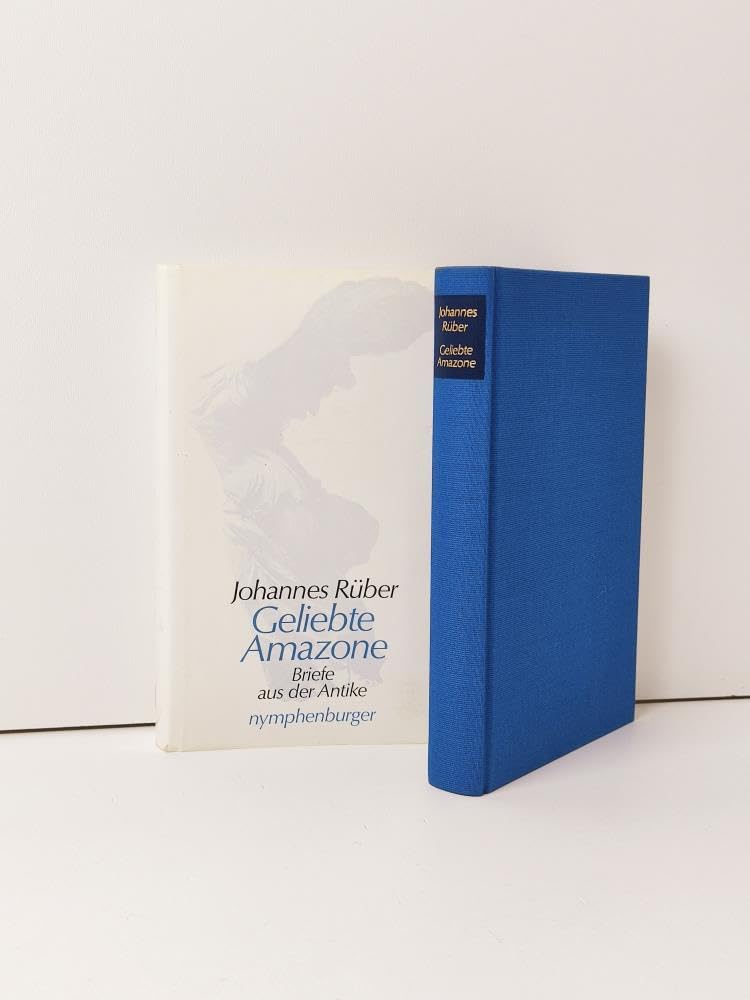 Geliebte Amazone: Antike Briefe: Briefe aus der Antike Essays & Short Stories