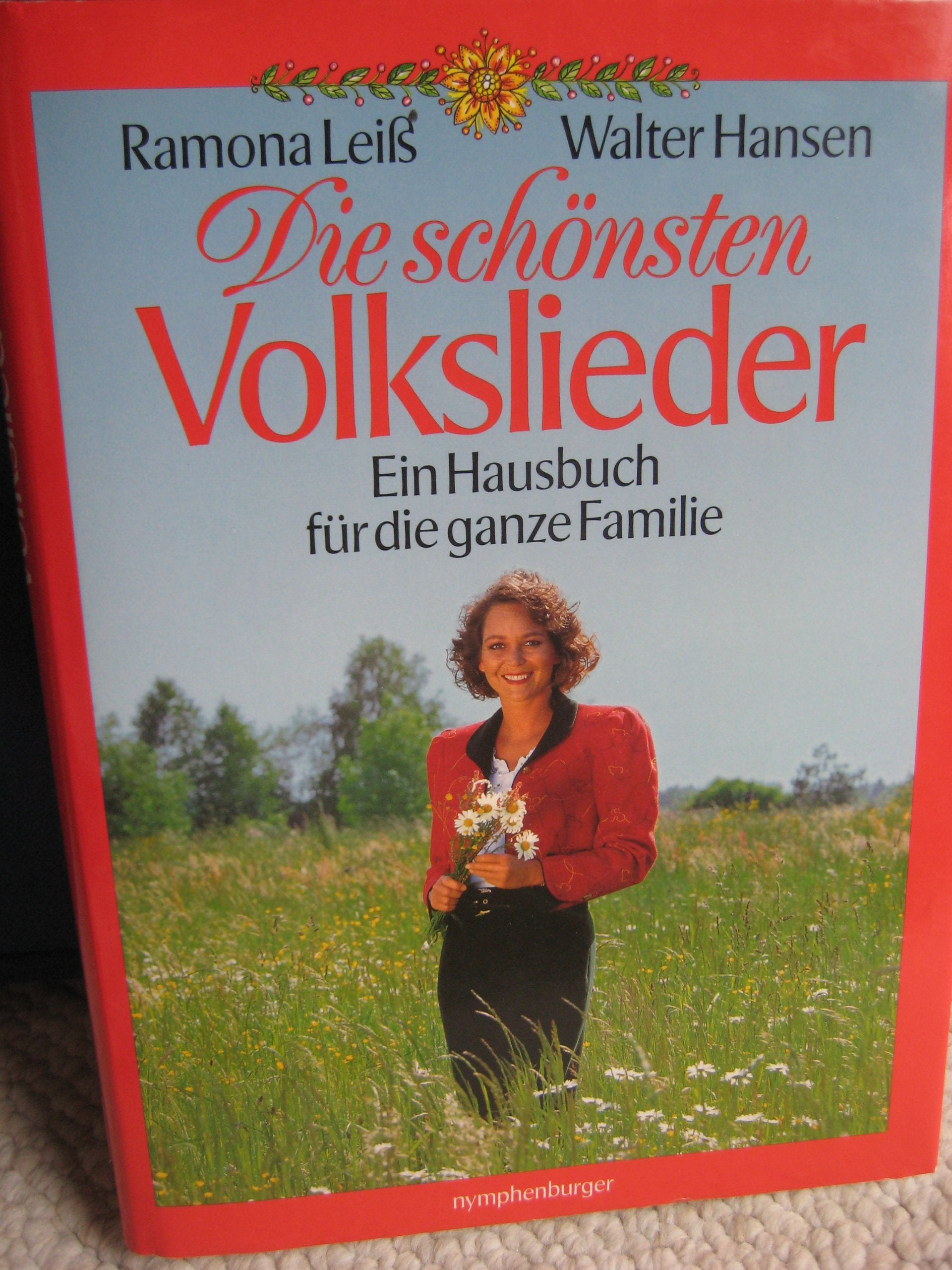 Die schönsten Volkslieder: Ein Hausbuch für die ganze Familie Sheet Music