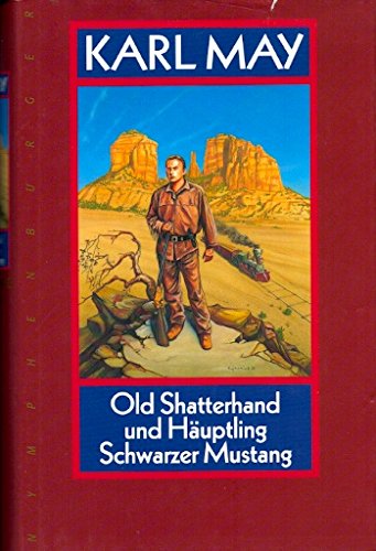 Old Shatterhand und Häuptling Schwarzer Mustang Books