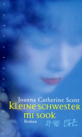 Kleine Schwester Mi Sook: Roman Contemporary literature
