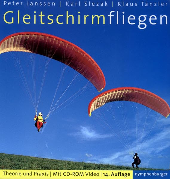 Gleitschirmfliegen: Theorie und Praxis Leisure & Fun