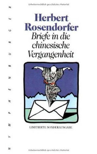 Briefe in die chinesische Vergangenheit / Die große Umwendung. Zwei Romane. Contemporary literature