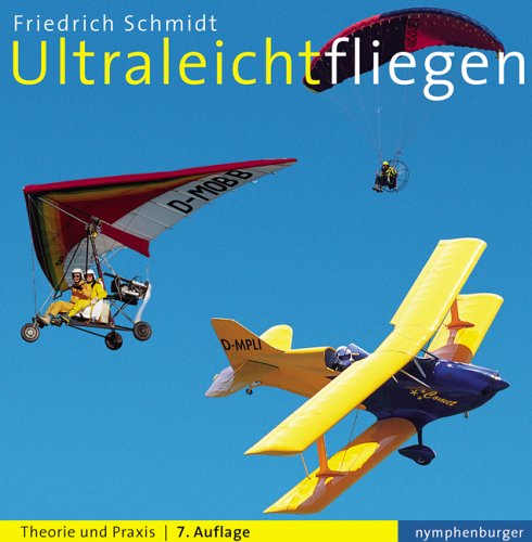 Ultraleichtfliegen: Theorie und Praxis Leisure & Fun