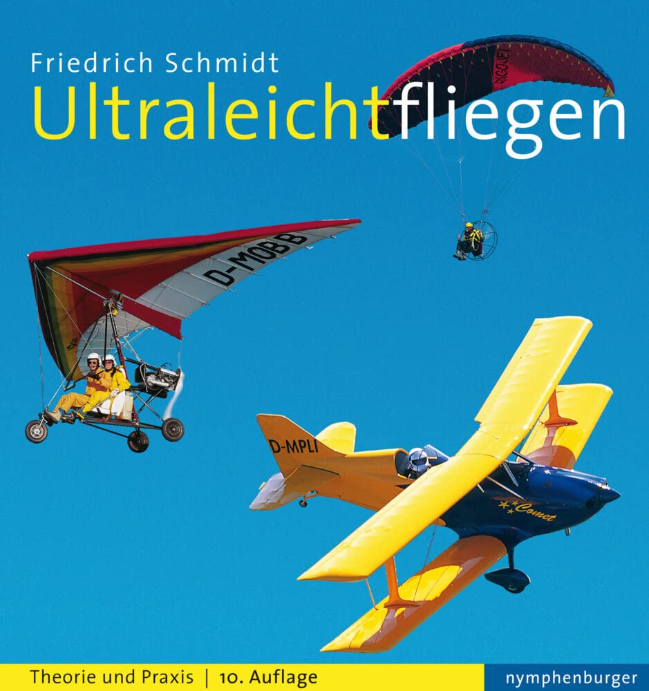 Ultraleichtfliegen: Theorie und Praxis Business & Technology