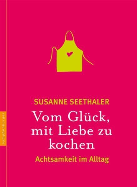 Vom Glück, mit Liebe zu kochen Lifestyle