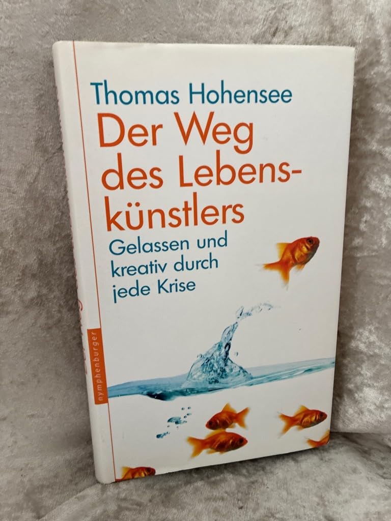 Der Weg des Lebenskünstlers: Gelassen und kreativ durch jede Krise Lifestyle