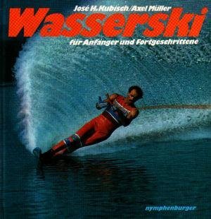Wasserski für Anfänger und Fortgeschrittene Leisure & Fun