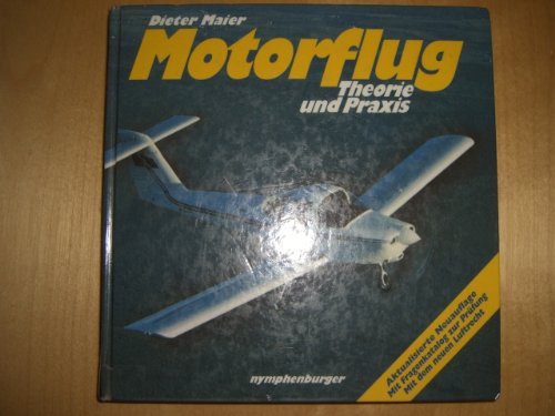Motorflug: Theorie und Praxis. Mit Fragenkatalog zur Prüfung. Mit dem neuen Luftrecht Leisure & Fun