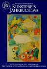 Kunstpreis-Jahrbuch 1995 / Deutsche und internationale Auktionsergebnisse: Auktionspreise im Kunstpreis Jahrbuch, Bd.50/1-3, 1995: Gemälde, Plastik, ... Antiquitäten, Ostasiatica, Waffen/Orden Film, Art & Culture