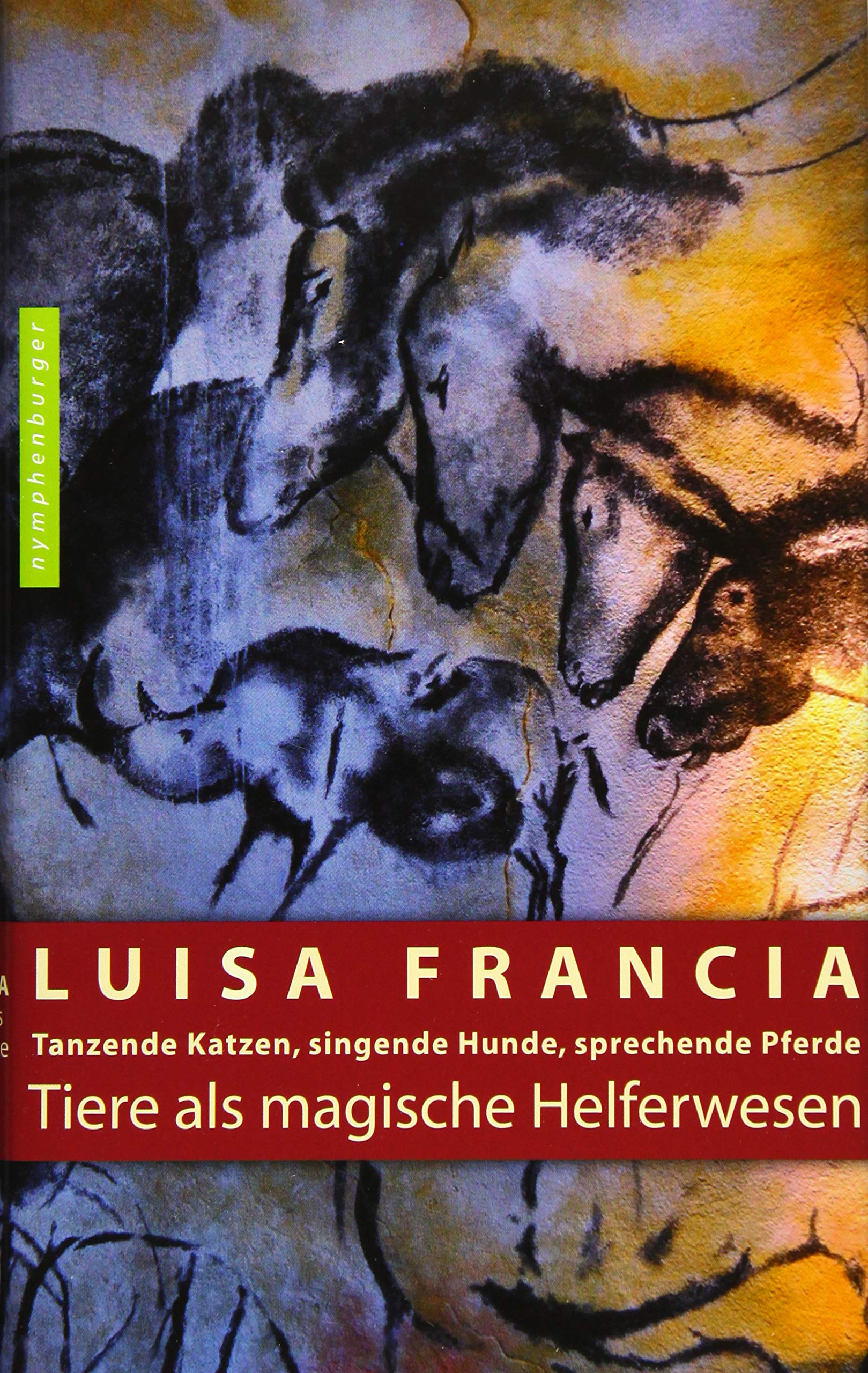 Tiere als magische Helferwesen Religion & Esotericism