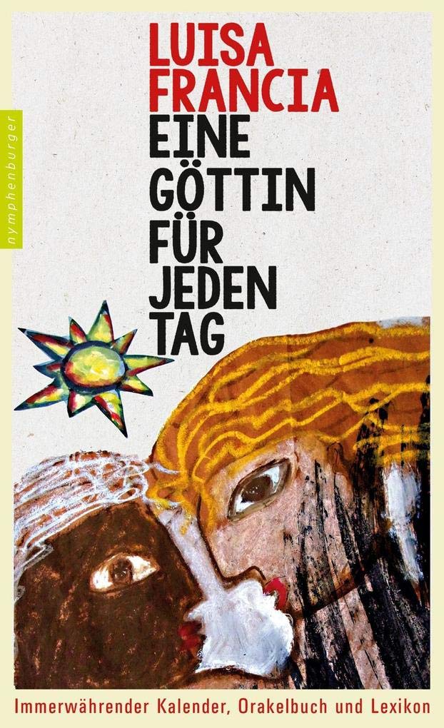 Eine Göttin für jeden Tag Religion & Esotericism