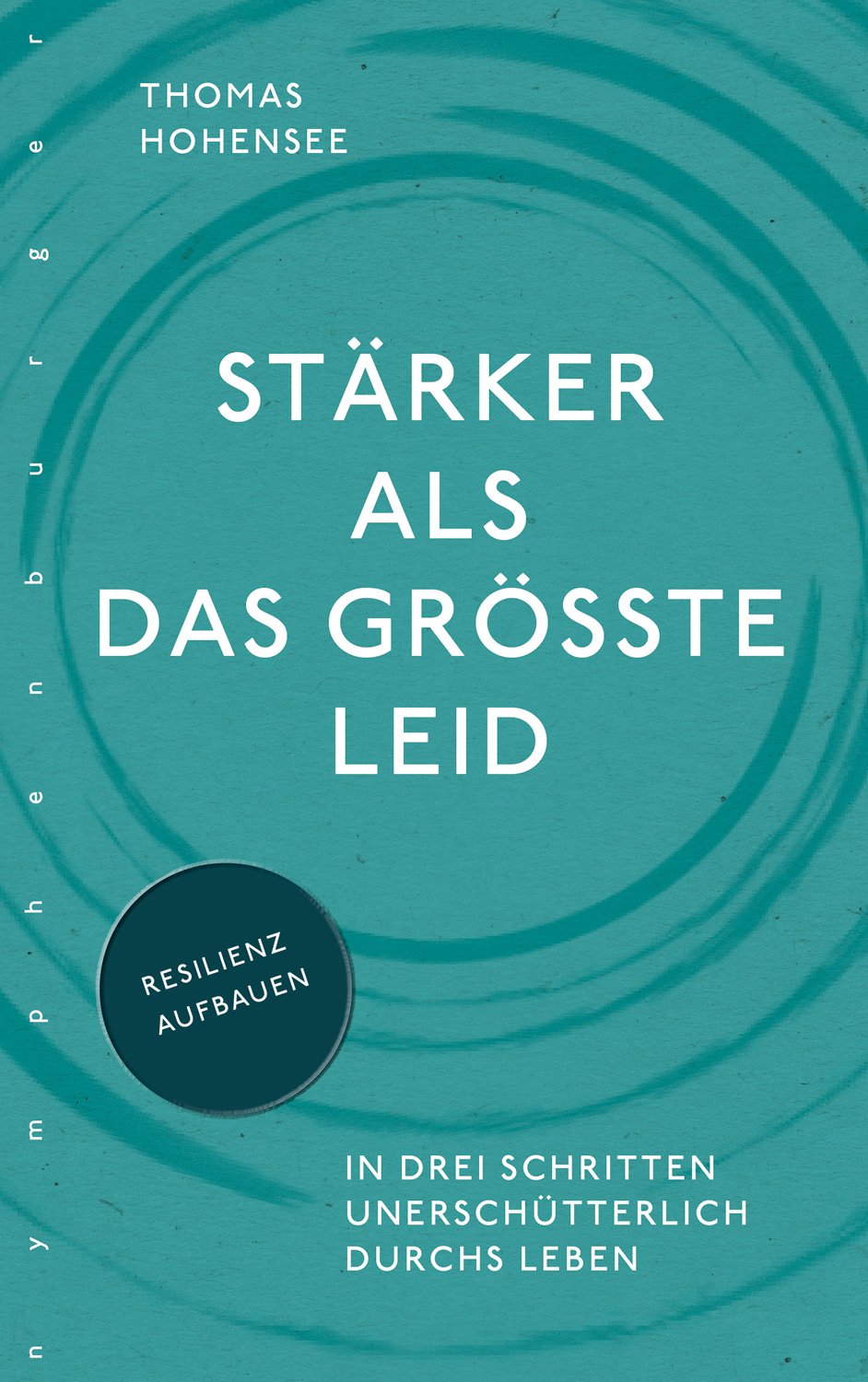 Stärker als das größte Leid: In drei Schritten unerschütterlich durchs Leben Leisure, Home & Garden