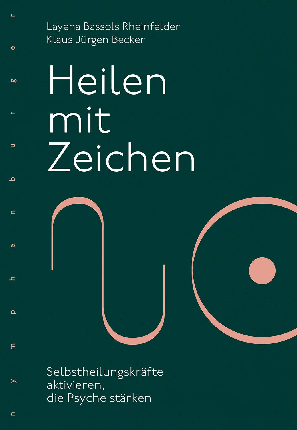 Heilen mit Zeichen: Selbstheilungskräfte aktivieren, die Psyche stärken Health, Nutrition & Fitness