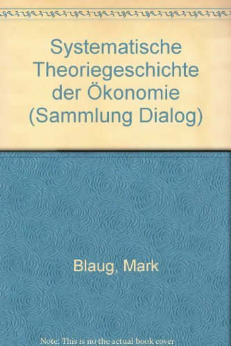 Systematische Theoriengeschichte der Ökonomie, I. Vom Merkantilismus zu Ricardo Books