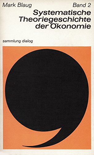 Systematische Theoriengeschichte der Ökonomie, II. Say, Mill, Marx Books