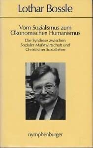 Vom Sozialismus zum Ökonomischen Humanismus. Die Synthese zwischen Sozialer Marktwirtschaft und Christlicher Soziallehre Books