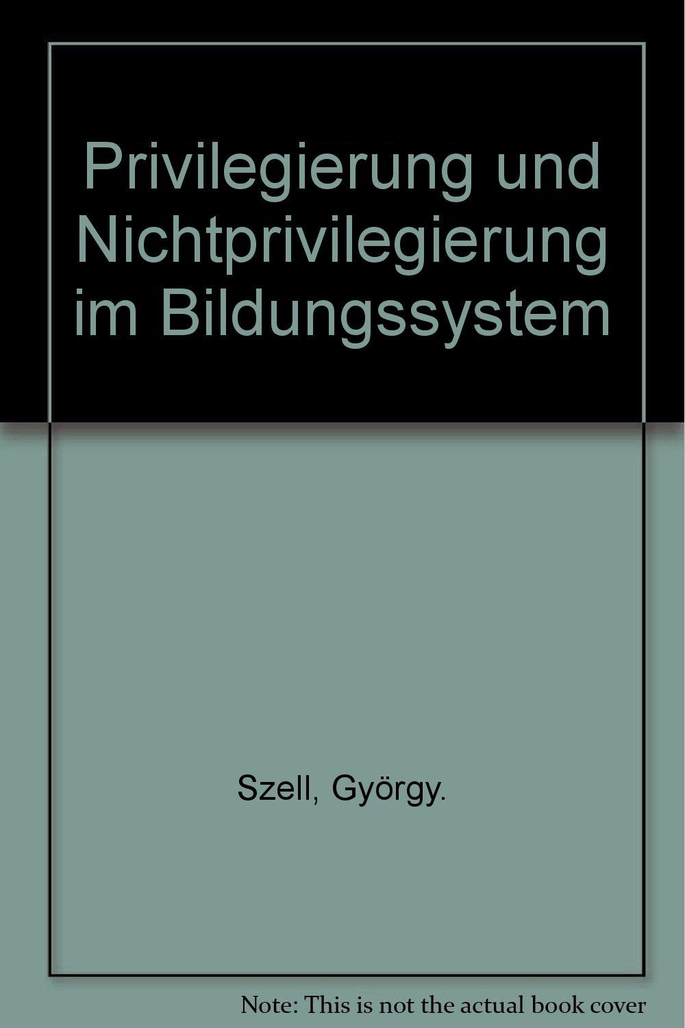 Privilegierung und Nichtprivilegierung im Bildungssystem Social Sciences