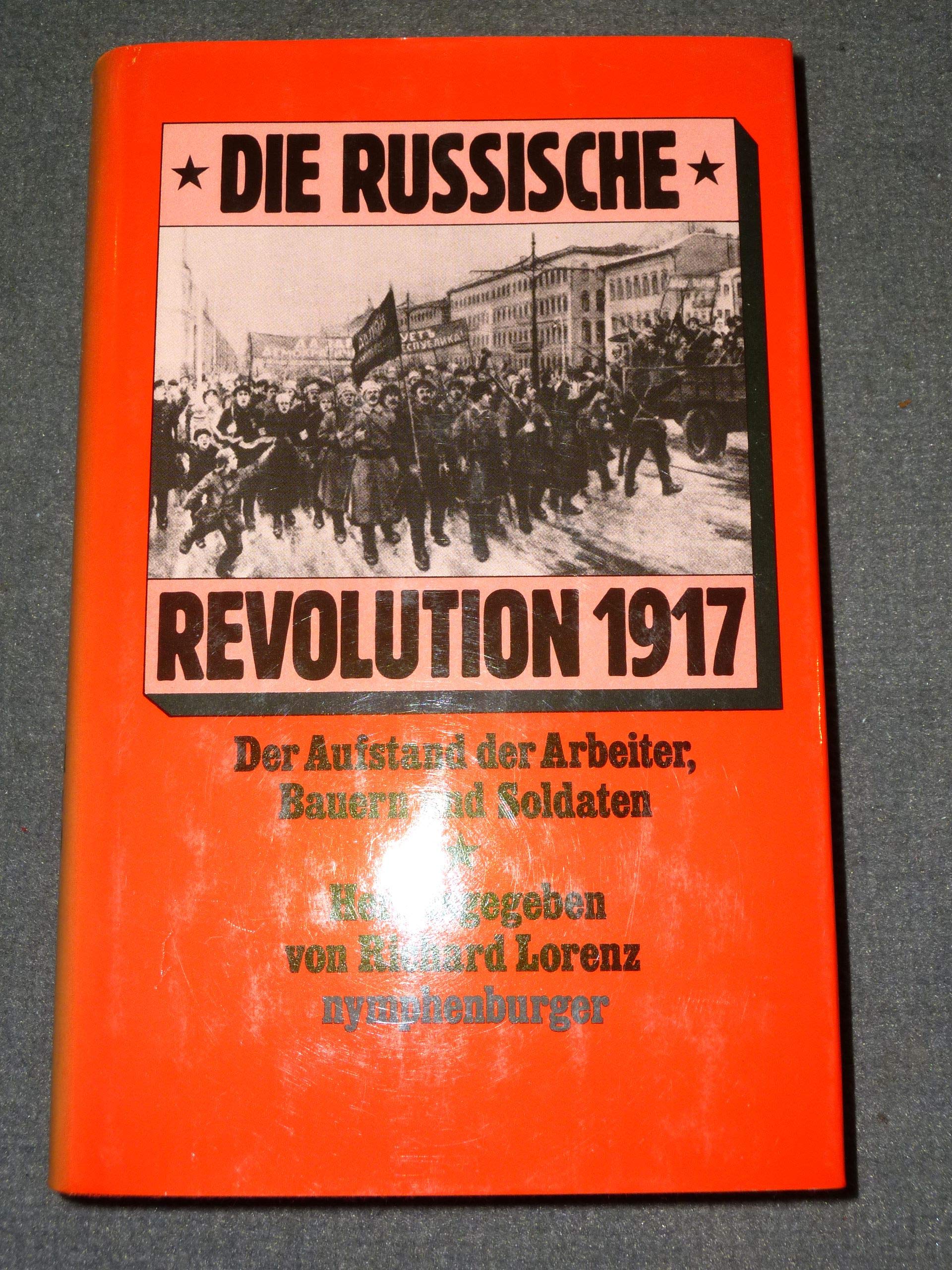 Die russische Revolution 1917. Der Aufstand der Arbeiter, Bauern und Soldaten Books