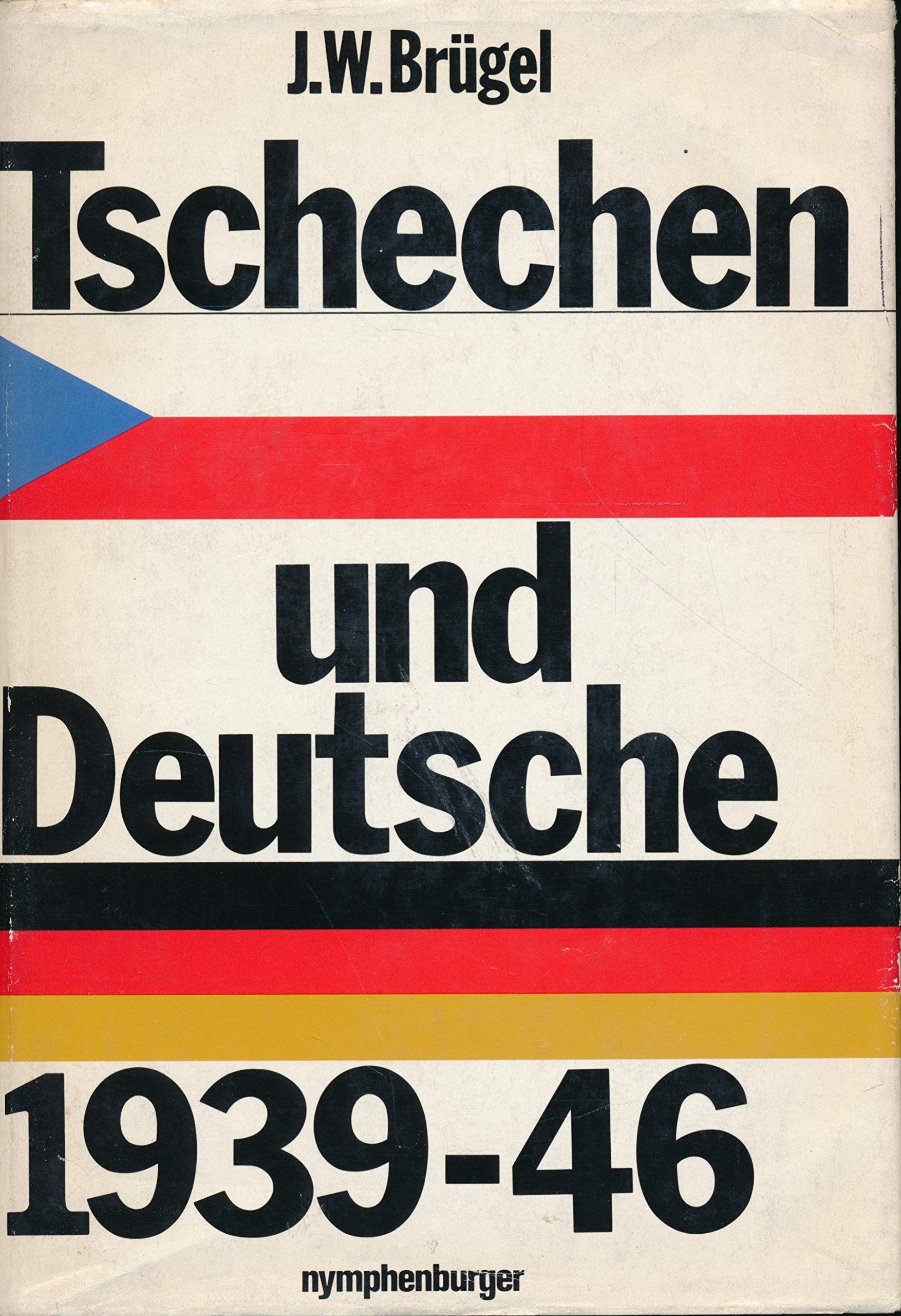 Tschechen und Deutsche 1939 - 1946 Books