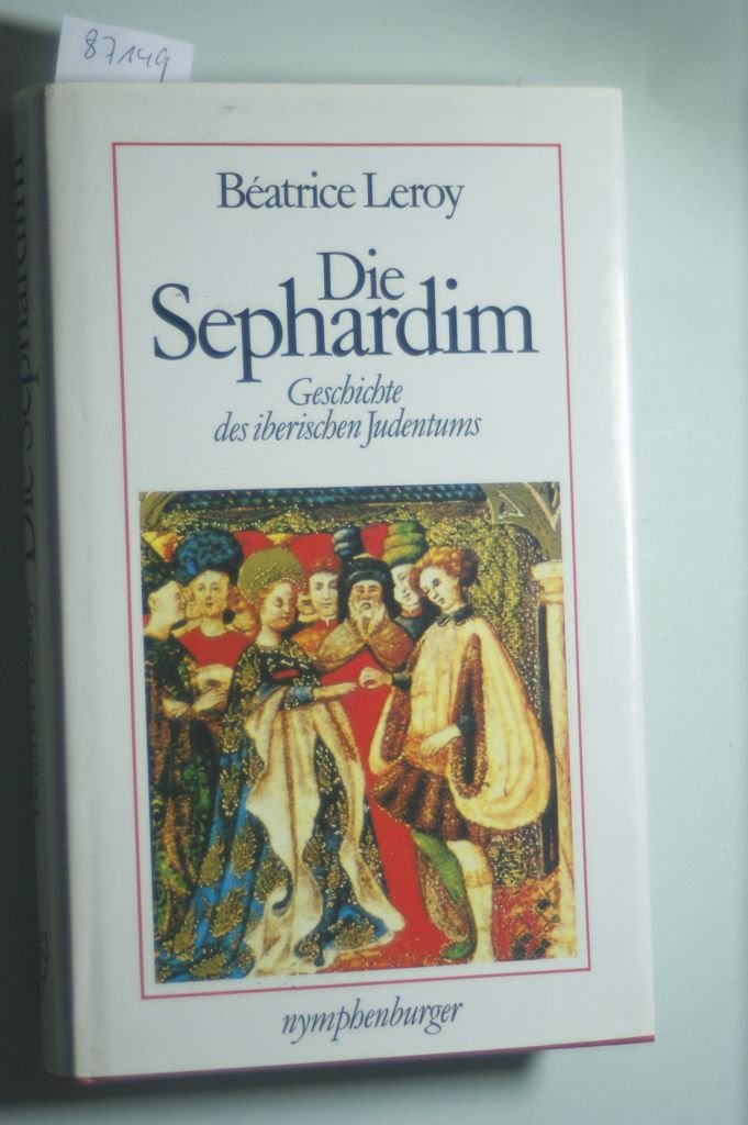 Die Sephardim. Geschichte des iberischen Judentums Politics & History