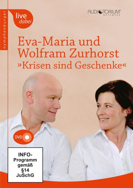 Eva-Maria und Wolfram Zurhorst - Krisen sind Geschenke Films
