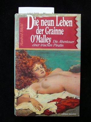 Die neun Leben der Grainne O`Malley. Die Abenteuer einer irischen Piratin. o.A. Historical Fiction