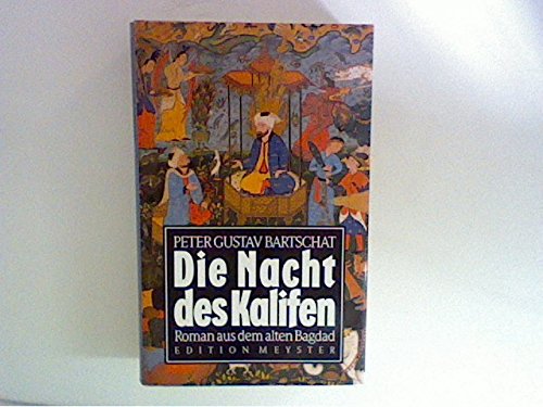 Die Nacht des Kalifen: Roman aus dem alten Bagdad Classics