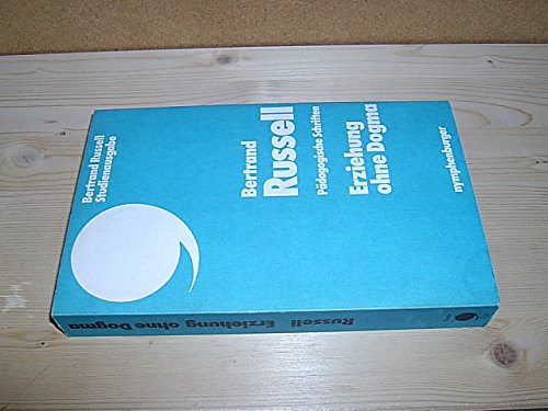 Erziehung ohne Dogma. Pädagogische Schriften Books