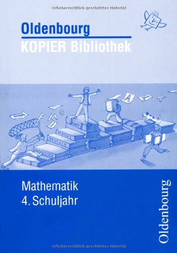 Mathematik 4. Schuljahr (Oldenbourg Kopier Bibliothek) Education & Training