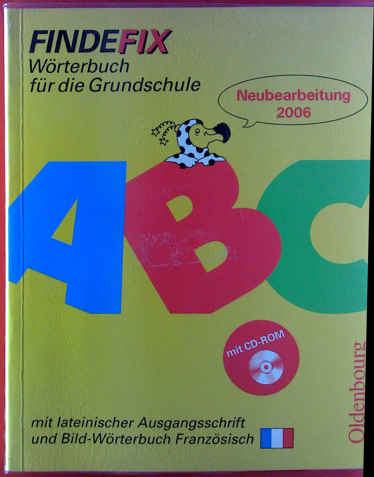 Findefix - Neubearbeitung. Wörterbuch für die Grundschule mit Bild-Wörterbuch: Wörterbuch für die Grundschule mit Bild-Wörterbuch Englisch und CD-ROM - In Vereinfachter Ausgangsschrift Study Guides