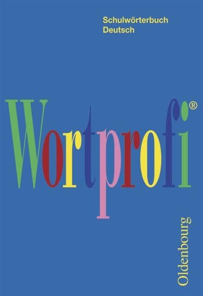 Wortprofi® - Schulwörterbuch Deutsch - Für alle Bundesländer (außer Bayern) Study Guides