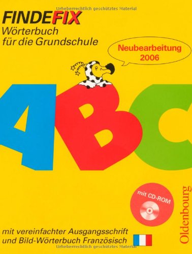 Findefix - Neubearbeitung. Wörterbuch für die Grundschule mit Bild-Wörterbuch / Französisch - Mit Schreibschrift in vereinfachter Ausgangsschrift mit ... Grundschule mit Bild-Wörterbuch Französisch Study Guides