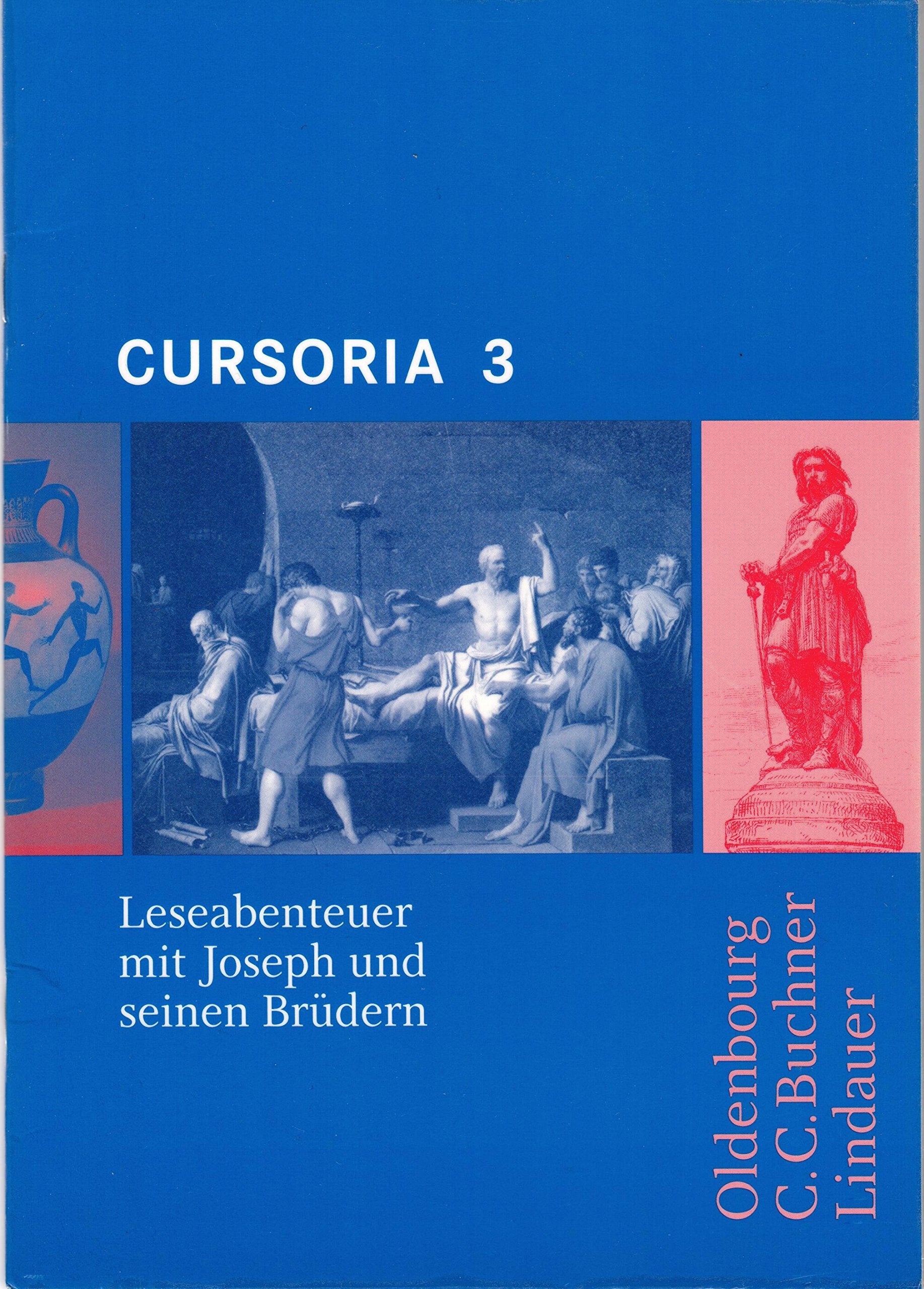 Cursus - Ausgabe A/B / Cursoria 3: Leseabenteuer mit Joseph und seinen Brüdern Study Guides