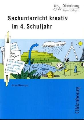 Sachunterricht kreativ im 4. Schuljahr (Livre en allemand) book