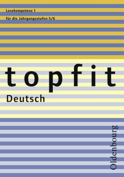 topfit Deutsch. Lesekompetenz 1. Neuausgabe 2006 Study Guides
