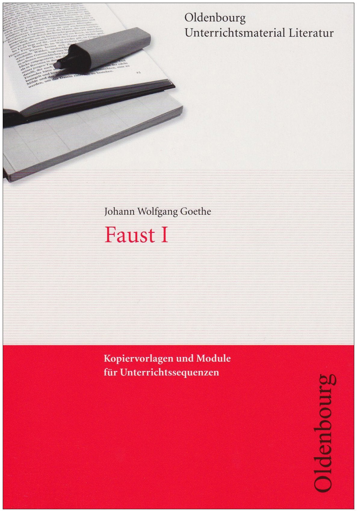 Johann Wolfgang Goethe, Faust I (Unterrichtsmaterial Literatur): Kopiervorlagen und Module für Unterrichtsreihen Study Guides