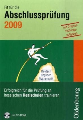Fit für die Abschlussprüfung 2009: Erfolgreich für die Prüfung an hessischen Realschulen trainieren Study Guides