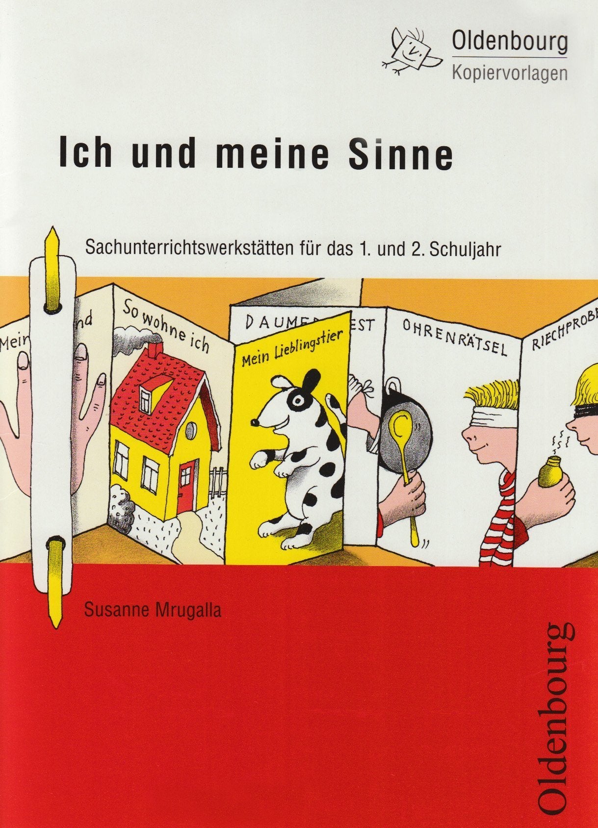 Ich und meine Sinne: Sachunterrichtswerkstatt für das 1./2. Schuljahr Learning & Reference