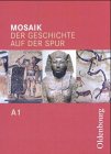 Mosaik A 1. Der Geschichte auf der Spur Study Guides