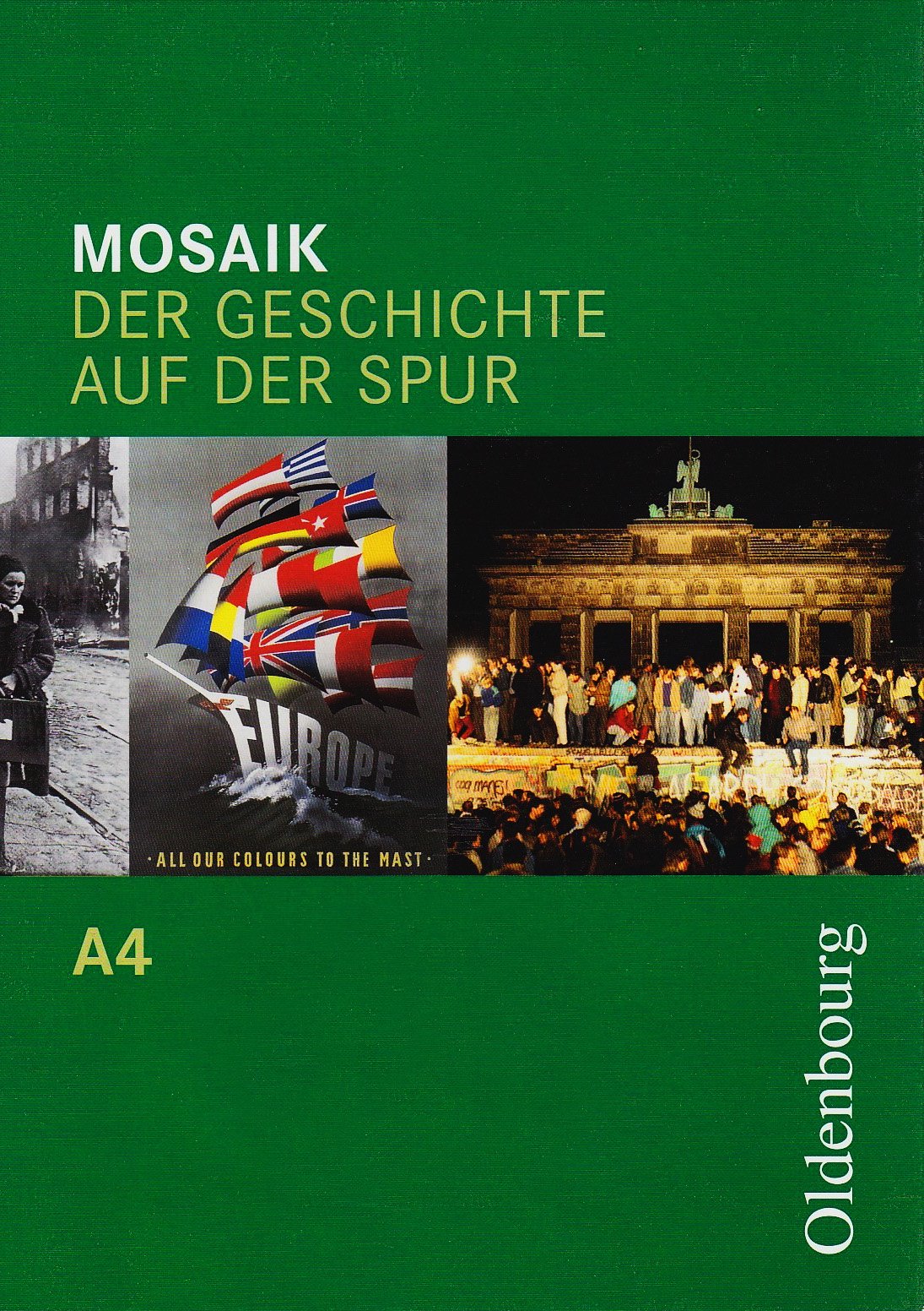 Mosaik A 4. Der Geschichte auf der Spur. Baden-Württemberg Study Guides