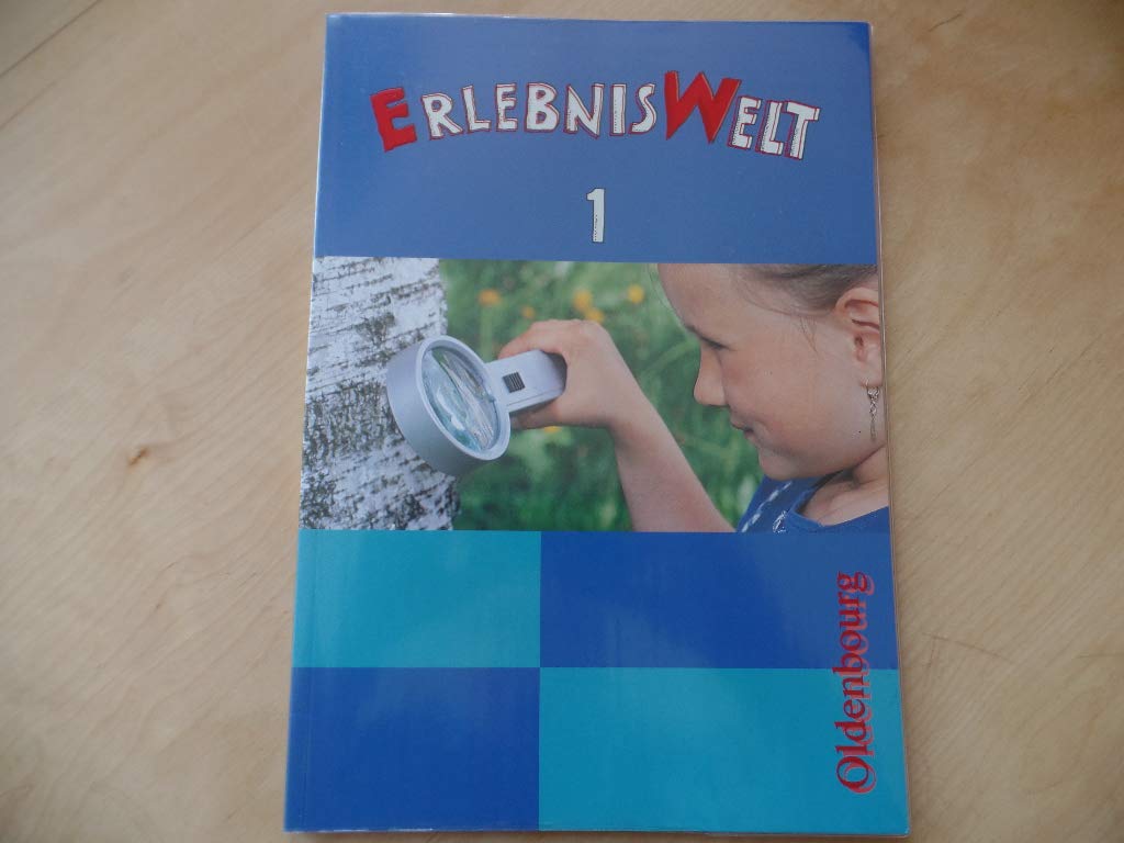 ErlebnisWelt. Heimat- und Sachkunde für die neue Grundschule in Bayern: ErlebnisWelt, Heimat- und Sachunterricht für die neue Grundschule in Bayern, Bd.1 Study Guides